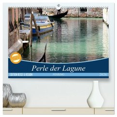 VENEDIG - Perle der Lagune (hochwertiger Premium Wandkalender 2026 DIN A2 quer), Kunstdruck in Hochglanz