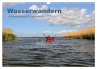 Wasserwandern in Mecklenburg-Vorpommern... - Bild 1