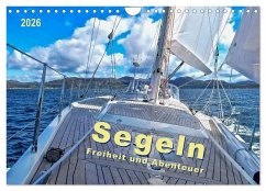 Segeln - Freiheit und Abenteuer (Wandkalender 2026 DIN A4 quer), CALVENDO Monatskalender