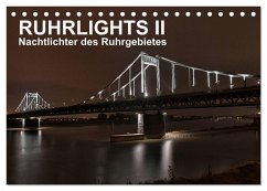 Ruhrlights II - Nachtlichter des Ruhrgebietes (Tischkalender 2026 DIN A5 quer), CALVENDO Monatskalender Ruhrlights II - Nachtlichter des Ruhrgebietes (Tischkalender 2026 DIN A5 quer), CALVENDO Monatskalender