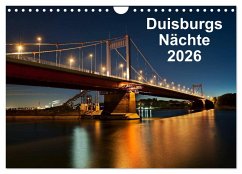 Duisburgs Nächte (Wandkalender 2026 DIN A4 quer), CALVENDO Monatskalender Duisburgs Nächte (Wandkalender 2026 DIN A4 quer), CALVENDO Monatskalender