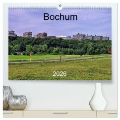 Bochum (hochwertiger Premium Wandkalender 2026 DIN A2 quer), Kunstdruck in Hochglanz