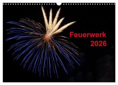 Feuerwerk (Wandkalender 2026 DIN A3 quer), CALVENDO Monatskalender