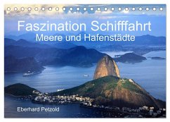 Faszination Schifffahrt - Meere und Hafenstädte (Tischkalender 2026 DIN A5 quer), CALVENDO Monatskalender