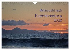 Sehnsucht nach Fuerteventura (Wandkalender 2026 DIN A4 quer), CALVENDO Monatskalender Sehnsucht nach Fuerteventura (Wandkalender 2026 DIN A4 quer), CALVENDO Monatskalender