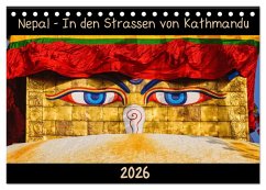Nepal - In den Straßen von Kathmandu (Tischkalender 2026 DIN A5 quer), CALVENDO Monatskalender Nepal - In den Straßen von Kathmandu (Tischkalender 2026 DIN A5 quer), CALVENDO Monatskalender