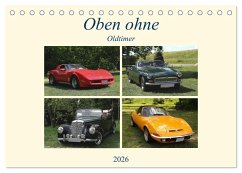 Cover Oben ohne Oldtimer (Tischkalender 2026 DIN A5 quer), CALVENDO Monatskalender
