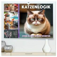Cover Katzenlogik - Wenn Blicke miauen könnten (hochwertiger Premium Wandkalender 2026 DIN A2 quer), Kunstdruck in Hochglanz