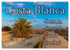 Costa Blanca - Sonne, Strand und mehr (Wandkalender 2026 DIN A2 quer), CALVENDO Monatskalender Costa Blanca - Sonne, Strand und mehr (Wandkalender 2026 DIN A2 quer), CALVENDO Monatskalender