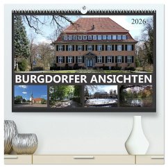 BURGDORFER ANSICHTEN (hochwertiger Premium Wandkalender 2026 DIN A2 quer), Kunstdruck in Hochglanz