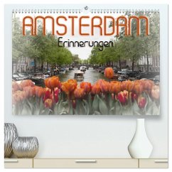 AMSTERDAM Erinnerungen (hochwertiger Premium Wandkalender 2026 DIN A2 quer), Kunstdruck in Hochglanz AMSTERDAM Erinnerungen (hochwertiger Premium Wandkalender 2026 DIN A2 quer), Kunstdruck in Hochglanz