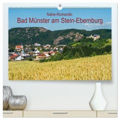 Nahe-Romantik: Bad Münster am Stein-Ebernburg (hochwertiger Premium Wandkalender 2026 DIN A2 quer), Kunstdruck in Hochglanz Nahe-Romantik: Bad Münster am Stein-Ebernburg (hochwertiger Premium Wandkalender 2026 DIN A2 quer), Kunstdruck in Hochglanz