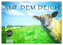 AUF DEM DEICH (Wandkalender 2026 DIN A3 quer), CALVENDO Monatskalender
