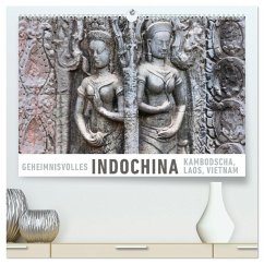 Geheimnisvolles Indochina Kambodscha, Laos, Vietnam (hochwertiger Premium Wandkalender 2026 DIN A2 quer), Kunstdruck in Hochglanz