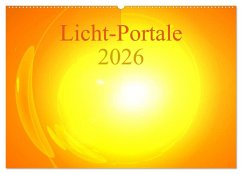 Licht-Portale 2026 (Wandkalender 2026 DIN A2 quer), CALVENDO Monatskalender