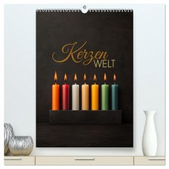Kerzenwelt (hochwertiger Premium Wandkalender 2026 DIN A2 hoch), Kunstdruck in Hochglanz Kerzenwelt (hochwertiger Premium Wandkalender 2026 DIN A2 hoch), Kunstdruck in Hochglanz