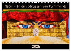 Nepal - In den Straßen von Kathmandu (Wandkalender 2026 DIN A3 quer), CALVENDO Monatskalender Nepal - In den Straßen von Kathmandu (Wandkalender 2026 DIN A3 quer), CALVENDO Monatskalender