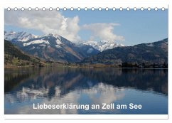 Cover Liebeserklärung an Zell am See (Tischkalender 2026 DIN A5 quer), CALVENDO Monatskalender