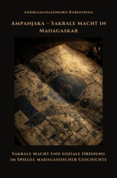 Ampanjaka - Sakrale Macht in Madagaskar