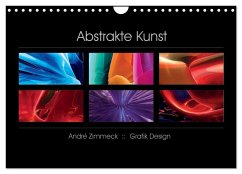 Abstrakte Kunst (Wandkalender 2026 DIN A4 quer), CALVENDO Monatskalender Abstrakte Kunst (Wandkalender 2026 DIN A4 quer), CALVENDO Monatskalender