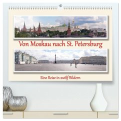 Von Moskau nach St. Petersburg (hochwertiger Premium Wandkalender 2026 DIN A2 quer), Kunstdruck in Hochglanz