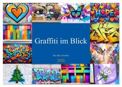 Cover Graffiti im Blick - Das Jahr in Farben (Wandkalender 2026 DIN A3 quer), CALVENDO Monatskalender