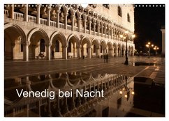 Venedig bei Nacht (Wandkalender 2026 DIN A3 quer), CALVENDO Monatskalender Venedig bei Nacht (Wandkalender 2026 DIN A3 quer), CALVENDO Monatskalender