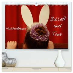 Mädchenträume - Ballett und Tanz (hochwertiger Premium Wandkalender 2026 DIN A2 quer), Kunstdruck in Hochglanz Mädchenträume - Ballett und Tanz (hochwertiger Premium Wandkalender 2026 DIN A2 quer), Kunstdruck in Hochglanz