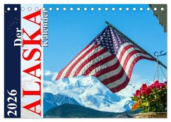 Der Alaska Kalender CH-Version (Tischkalender 2026 DIN A5 quer), CALVENDO Monatskalender Der Alaska Kalender CH-Version (Tischkalender 2026 DIN A5 quer), CALVENDO Monatskalender