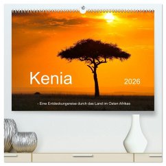 Kenia - Eine Entdeckungsreise durch das Land im Osten Afrikas (hochwertiger Premium Wandkalender 2026 DIN A2 quer), Kunstdruck in Hochglanz