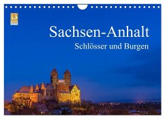 Sachsen-Anhalt - Schlösser und Burgen (Wandkalender 2026 DIN A4 quer), CALVENDO Monatskalender Sachsen-Anhalt - Schlösser und Burgen (Wandkalender 2026 DIN A4 quer), CALVENDO Monatskalender
