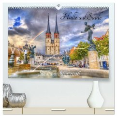 Halle an der Saale - Stadtansichten (hochwertiger Premium Wandkalender 2026 DIN A2 quer), Kunstdruck in Hochglanz Halle an der Saale - Stadtansichten (hochwertiger Premium Wandkalender 2026 DIN A2 quer), Kunstdruck in Hochglanz