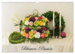 Blumen-Passion (Wandkalender 2026 DIN A3 quer), CALVENDO Monatskalender