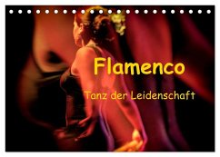 Flamenco - Tanz der Leidenschaft (Tischkalender 2026 DIN A5 quer), CALVENDO Monatskalender Flamenco - Tanz der Leidenschaft (Tischkalender 2026 DIN A5 quer), CALVENDO Monatskalender
