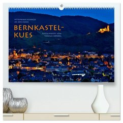 BERNKASTEL-KUES (hochwertiger Premium Wandkalender 2026 DIN A2 quer), Kunstdruck in Hochglanz BERNKASTEL-KUES (hochwertiger Premium Wandkalender 2026 DIN A2 quer), Kunstdruck in Hochglanz