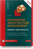 Enterprise Architecture Management - einfach und effektiv Enterprise Architecture Management - einfach und effektiv