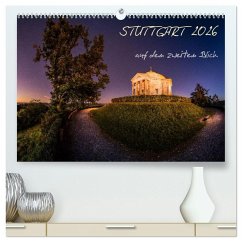 STUTTGART 2026 auf den zweiten Blick (hochwertiger Premium Wandkalender 2026 DIN A2 quer), Kunstdruck in Hochglanz