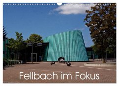 Cover Fellbach im Fokus (Wandkalender 2026 DIN A3 quer), CALVENDO Monatskalender