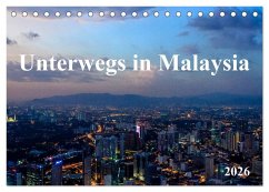 Unterwegs in Malaysia (Tischkalender 2026 DIN A5 quer), CALVENDO Monatskalender Unterwegs in Malaysia (Tischkalender 2026 DIN A5 quer), CALVENDO Monatskalender