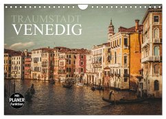 Traumstadt Venedig (Wandkalender 2026 DIN A4 quer), CALVENDO Monatskalender Traumstadt Venedig (Wandkalender 2026 DIN A4 quer), CALVENDO Monatskalender