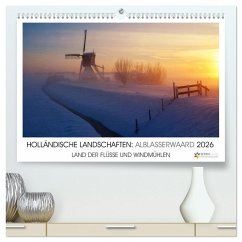 HOLLÄNDISCHE LANDSCHAFTEN: ALBLASSERWAARD 2026 (hochwertiger Premium Wandkalender 2026 DIN A2 quer), Kunstdruck in Hochglanz HOLLÄNDISCHE LANDSCHAFTEN: ALBLASSERWAARD 2026 (hochwertiger Premium Wandkalender 2026 DIN A2 quer), Kunstdruck in Hochglanz