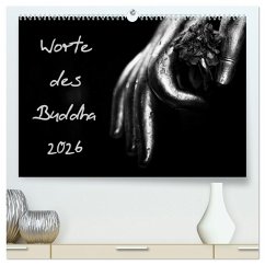 Worte des Buddha 2026 (hochwertiger Premium Wandkalender 2026 DIN A2 quer), Kunstdruck in Hochglanz