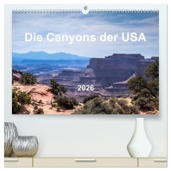 Die Canyons der USA (hochwertiger Premium Wandkalender 2026 DIN A2 quer), Kunstdruck in Hochglanz