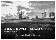 Bremerhaven - Blickpunkte Schwarzweiß (Wandkalender 2026 DIN A3 quer), CALVENDO Monatskalender Bremerhaven - Blickpunkte Schwarzweiß (Wandkalender 2026 DIN A3 quer), CALVENDO Monatskalender