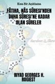 Fâtiha, Nâs Sûresi'nden Duha Sûresi'ne kadar olan sûreler Fâtiha, Nâs Sûresi'nden Duha Sûresi'ne kadar olan sûreler