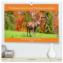 Waidmannsheil und Waidmannsdank (hochwertiger Premium Wandkalender 2026 DIN A2 quer), Kunstdruck in Hochglanz Waidmannsheil und Waidmannsdank (hochwertiger Premium Wandkalender 2026 DIN A2 quer), Kunstdruck in Hochglanz