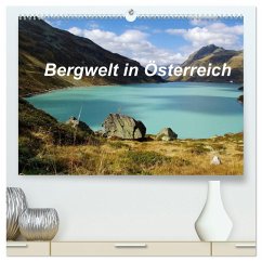Bergwelt in Österreich (hochwertiger Premium Wandkalender 2026 DIN A2 quer), Kunstdruck in Hochglanz