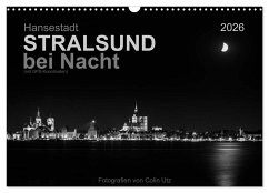Hansestadt Stralsund bei Nacht (mit GPS-Koordinaten) (Wandkalender 2026 DIN A3 quer), CALVENDO Monatskalender