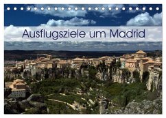 Ausflugziele um Madrid (Tischkalender 2026 DIN A5 quer), CALVENDO Monatskalender Ausflugziele um Madrid (Tischkalender 2026 DIN A5 quer), CALVENDO Monatskalender