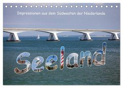 Seeland - Impressionen aus dem Südwesten der Niederlande (Tischkalender 2026 DIN A5 quer), CALVENDO Monatskalender Seeland - Impressionen aus dem Südwesten der Niederlande (Tischkalender 2026 DIN A5 quer), CALVENDO Monatskalender